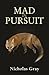 Mad in Pursuit