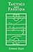 Tactics not Passion