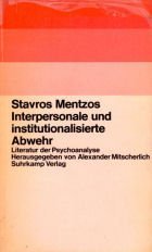 Interpersonale und institutionalisierte Abwehr (Literatur der Psychoanalyse)