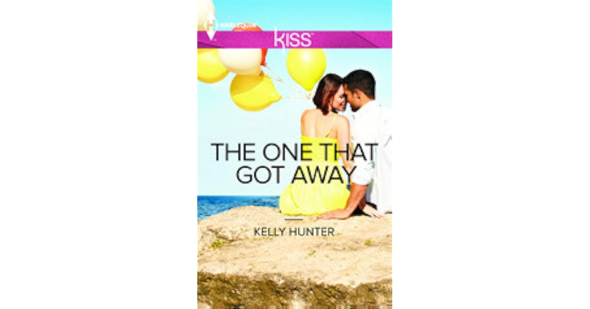 The One That Got Away by Kelly Hunter