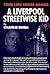 A Liverpool Streetwise Kid by Charlie Seiga
