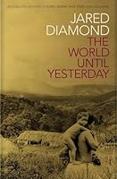 The World Until Yesterday: What Can We Learn from Traditional Societies?