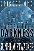 After The Darkness: Episode One
