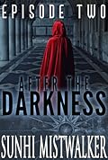 After The Darkness: Episode Two