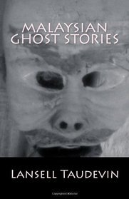 Malaysian Ghost Stories