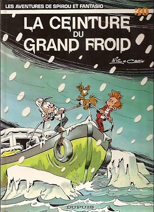 La Ceinture Du Grand Froid (Spirou et Fantasio, #30)