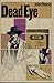 Dead eye