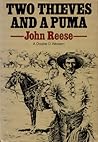 Two thieves and a puma by John Henry Reese