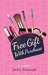 Free Gift With Purchase by Jackie Pilossoph