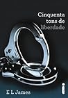 Cinquenta Tons de Liberdade by E.L. James