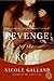 Revenge of the Rose by Nicole Galland