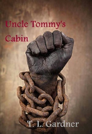 Uncle Tommy's Cabin- Book 2 Family Ties