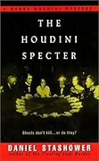 The Houdini Specter: A Harry Houdini Mystery