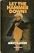 Let the Hammer Down! by Jerry Clower