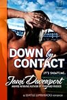 Down by Contact by Jami Davenport