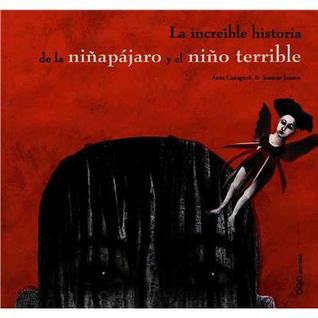 La increíble historia de la niñapájaro y el niño terrible