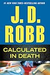 Calculated In Death by J.D. Robb