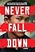Never Fall Down by Patricia McCormick