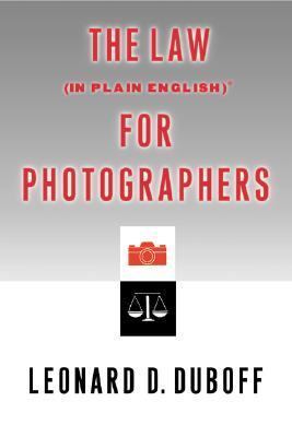 The Law, In Plain English, For Photographers