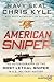 American Sniper: The Autobiography of the Most Lethal Sniper in U.S. Military History