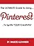 The Ultimate Guide to Using Pinterest to Ignite Your Creativity by Maddie Alexander
