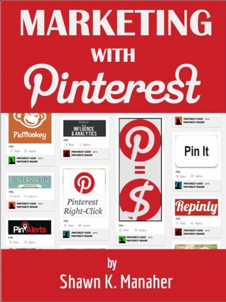 Marketing With Pinterest (Kindle Edition)