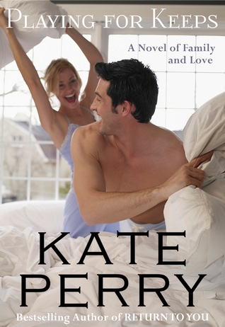 Playing for Keeps (Pillow Talk, #3)