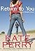 Return to You by Kate Perry