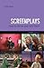 Screenplays: How to Write a...