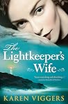 The Lightkeeper's Wife by Karen Viggers