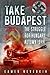 Take Budapest! The Struggle...