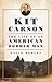 Kit Carson: The Life of an ...