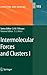 Structure and Bonding, Volume 115: Intermolecular Forces and Clusters I