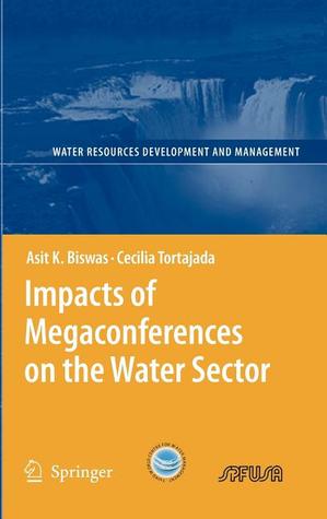 Impacts of Megaconferences on the Water Sector (Water Resources Development and Management)