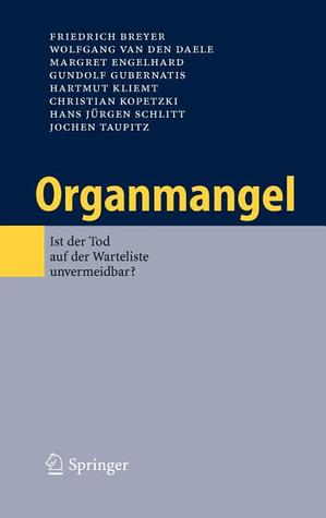 Organmangel: Ist der Tod auf der Warteliste unvermeidbar? (German Edition)