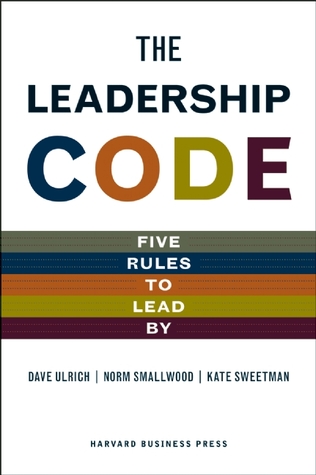 Leadership Code: Five Rules to Lead By (Hardcover)