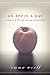 An Apple a Day: A Memoir of Love and Recovery from Anorexia