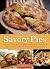 Savory Pies: Delicious Reci...