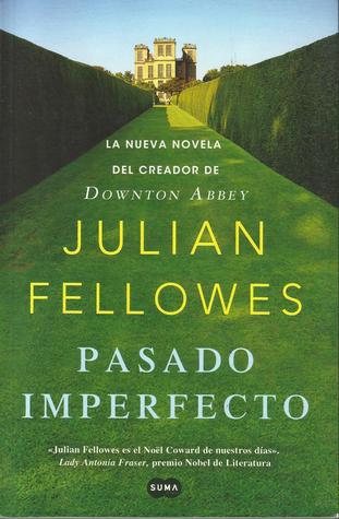 Portada de Pasado imperfecto, de Julian Fellowes