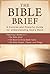 The Bible Brief: A Concise ...