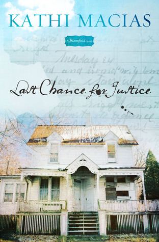 Last Chance for Justice (Bloomfield, #3)