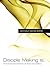 Disciple Making Is . . . by Dave Earley