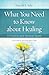 What You Need to Know About Healing by Harold J. Sala
