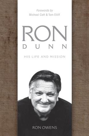 Ron Dunn: His Life and Mission