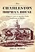 The Charleston Orphan House by John E. Murray