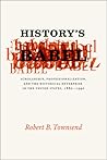 History's Babel: Scholarship, Professionalization, and the Historical Enterprise in the United States, 1880 - 1940
