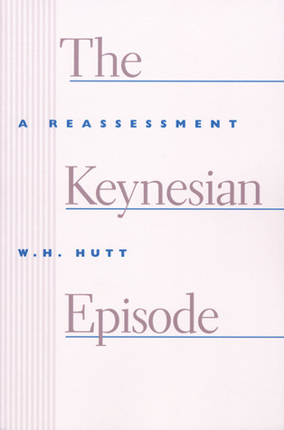 The Keynesian Episode (Paperback)