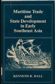 Maritime Trade And State Development In Early Southeast Asia (Paperback)