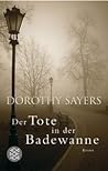 Der Tote in der Badewanne by Dorothy L. Sayers