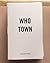 Who Town